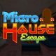 Micro House Escape Game