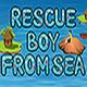 Rescue boy from sea Game