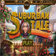 Suburban Tale Game