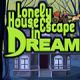 Lonely House Escape in Dream Game